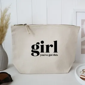 Girl you've got this Zipped Pouch cosmetic bag