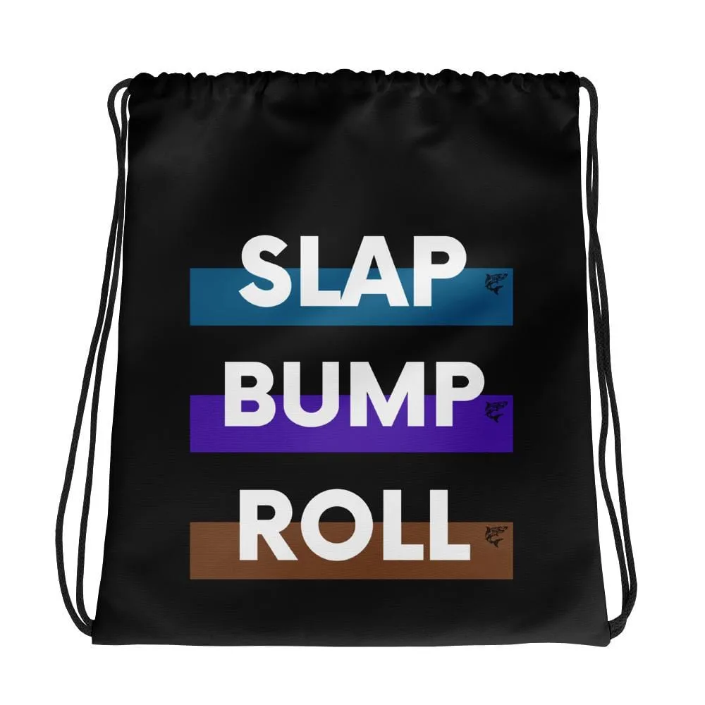 SLAP, BUMP, ROLL | Drawstring bag | Submission Shark